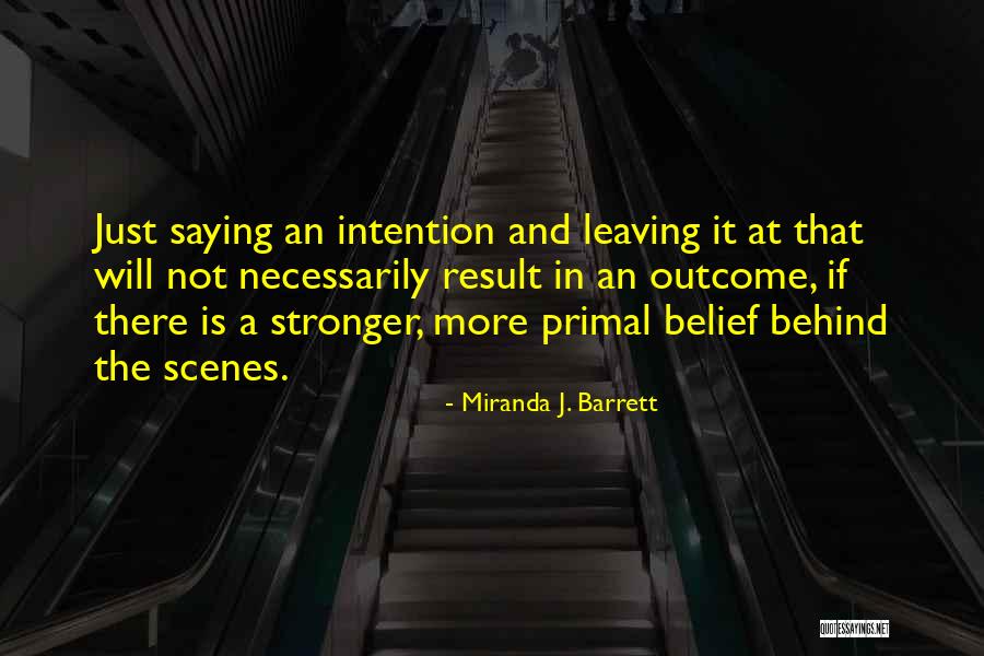 Rimango In Attesa Quotes By Miranda J. Barrett Rimango In Attesa Quotes By Miranda J. Barrett
