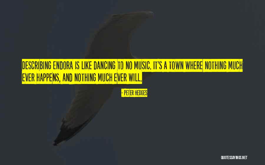 Rimantas Bagdzevicius Quotes By Peter Hedges Rimantas Bagdzevicius Quotes By Peter Hedges