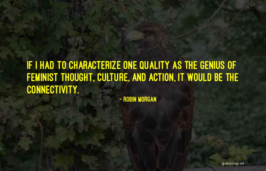 Rimarranno Quotes By Robin Morgan Rimarranno Quotes By Robin Morgan