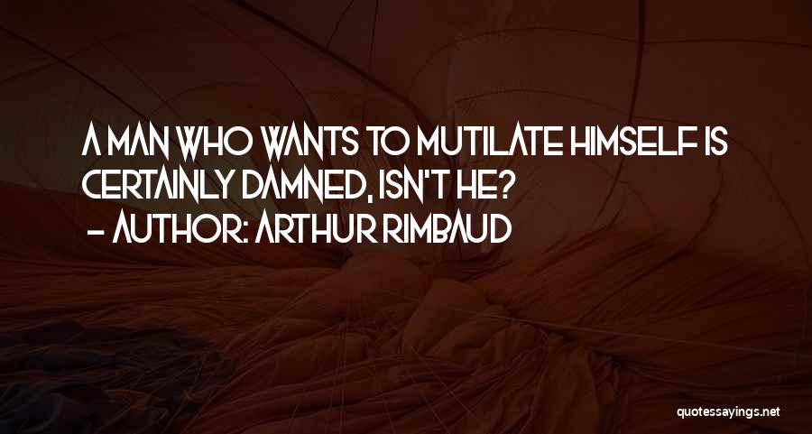 Rimbaud Quotes By Arthur Rimbaud