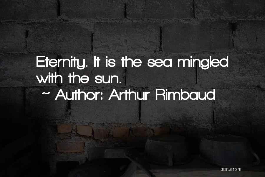 Rimbaud Quotes By Arthur Rimbaud