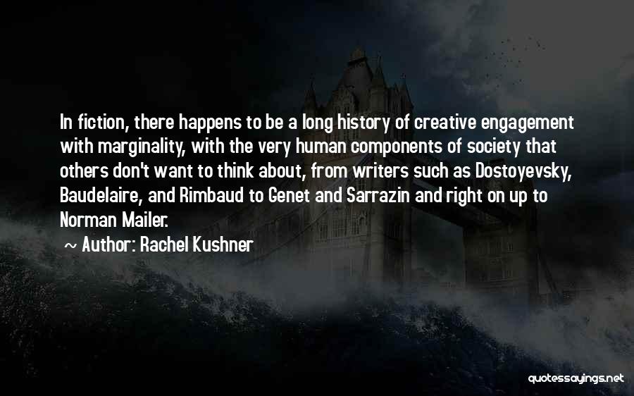 Rimbaud Quotes By Rachel Kushner