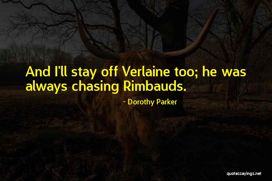 Rimbauds Quotes By Dorothy Parker Rimbauds Quotes By Dorothy Parker