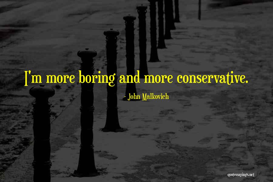 Rimerry Quotes By John Malkovich Rimerry Quotes By John Malkovich