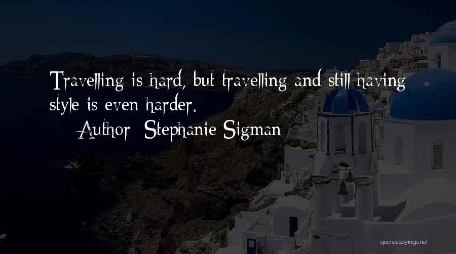 Rimini Street Quotes By Stephanie Sigman