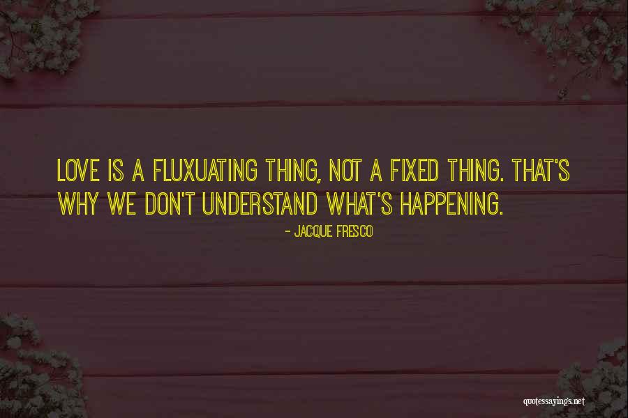Rimland Ap Quotes By Jacque Fresco Rimland Ap Quotes By Jacque Fresco