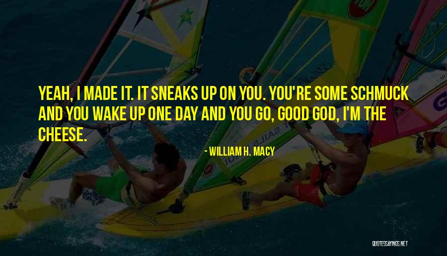 Rimmel Stay Quotes By William H. Macy Rimmel Stay Quotes By William H. Macy