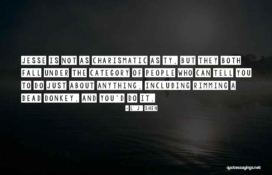 Rimming Quotes By L.J. Shen Rimming Quotes By L.J. Shen