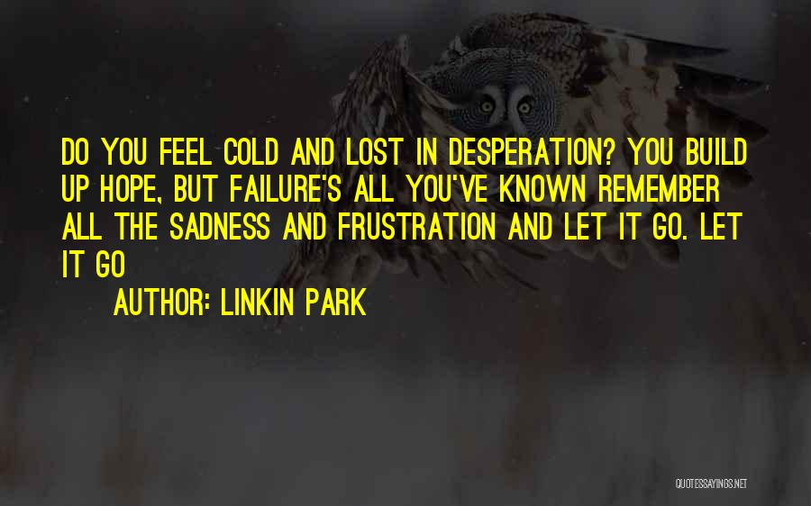 Rimoft Quotes By Linkin Park