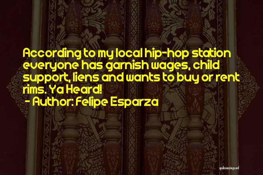 Rims Quotes By Felipe Esparza