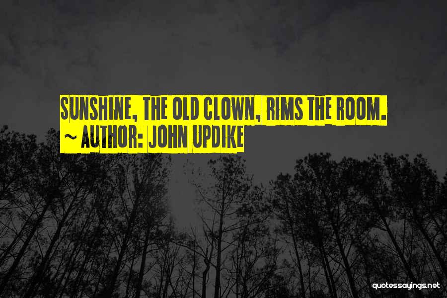 Rims Quotes By John Updike