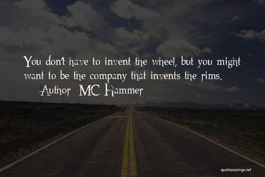 Rims Quotes By MC Hammer