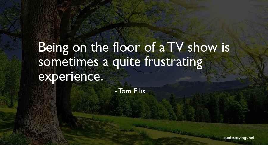 Rimtos Pazintys Quotes By Tom Ellis Rimtos Pazintys Quotes By Tom Ellis