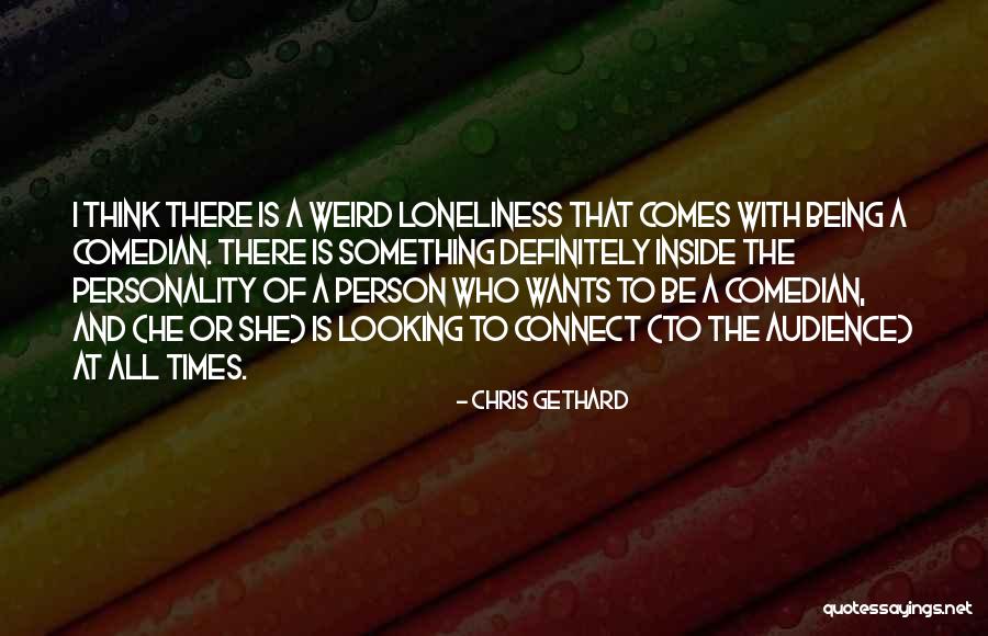 Rimuginare Significato Quotes By Chris Gethard Rimuginare Significato Quotes By Chris Gethard