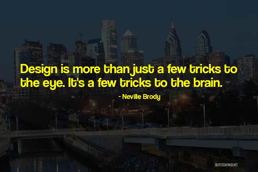 Rimvydas Quotes By Neville Brody Rimvydas Quotes By Neville Brody