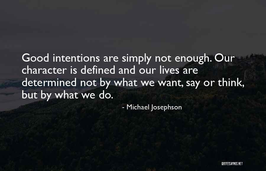 Rina Koike Quotes By Michael Josephson Rina Koike Quotes By Michael Josephson