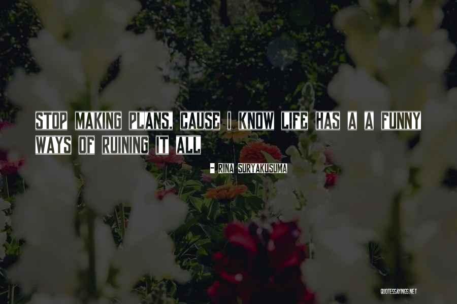 Rina Suryakusuma Quotes 2240833 Rina Suryakusuma Quotes 2240833