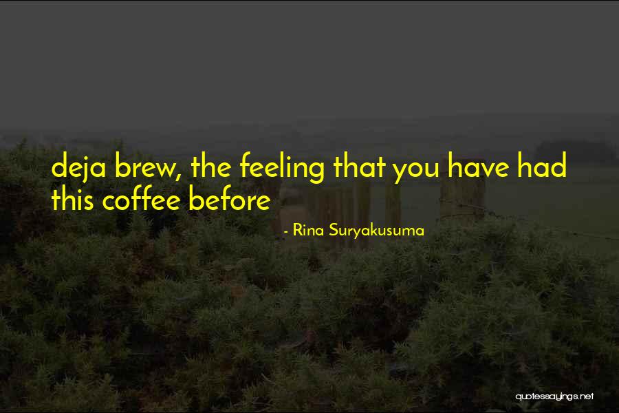 Rina Suryakusuma Quotes 815008 Rina Suryakusuma Quotes 815008