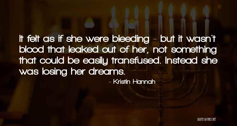 Rinascimento Online Quotes By Kristin Hannah Rinascimento Online Quotes By Kristin Hannah