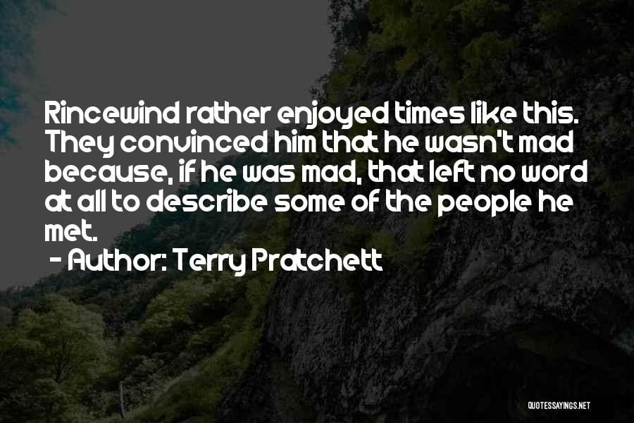 Rincewind Quotes By Terry Pratchett