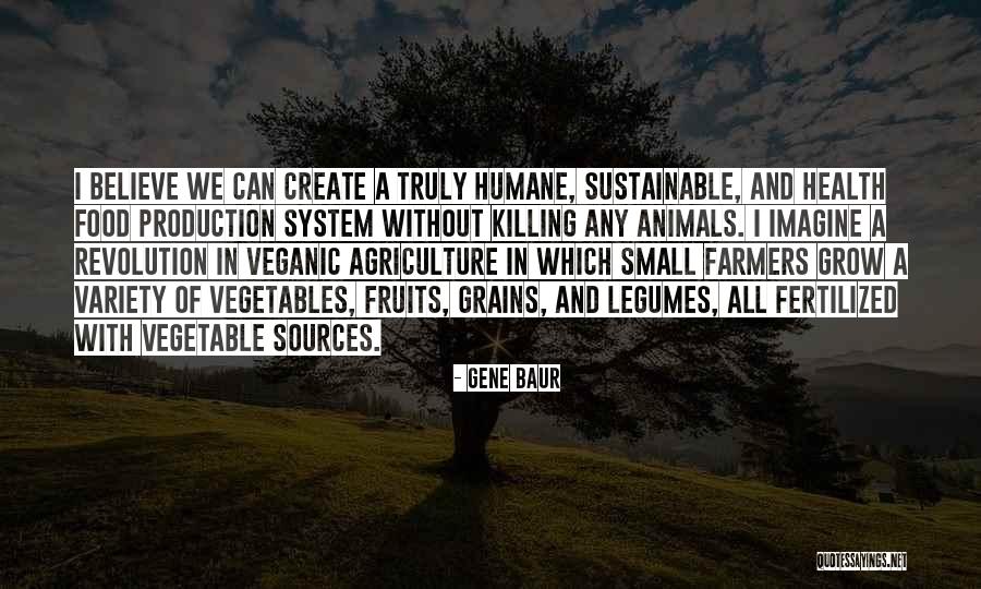 Rinden Culto Quotes By Gene Baur Rinden Culto Quotes By Gene Baur