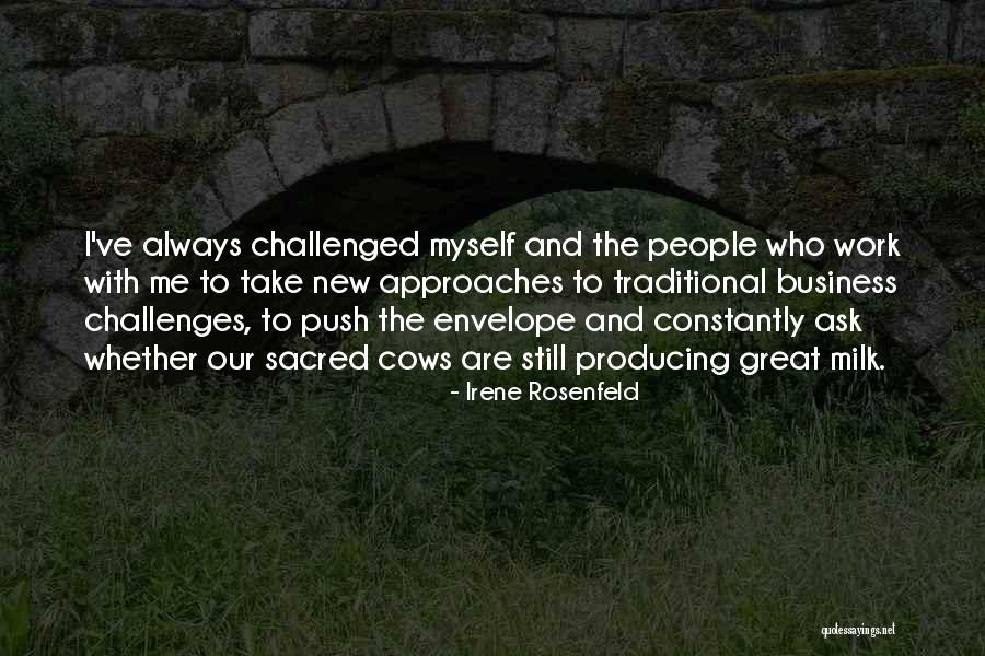 Rinden Culto Quotes By Irene Rosenfeld Rinden Culto Quotes By Irene Rosenfeld