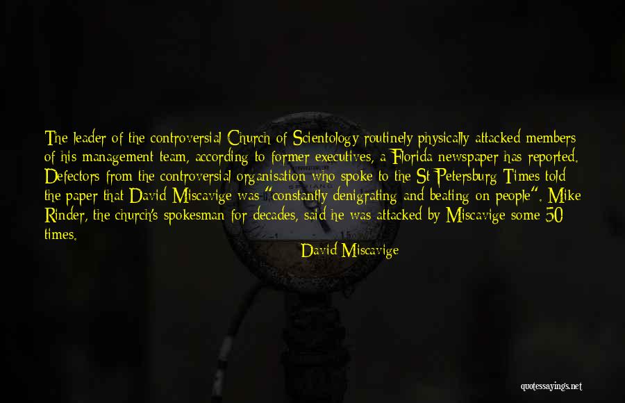 Rinder Quotes By David Miscavige Rinder Quotes By David Miscavige