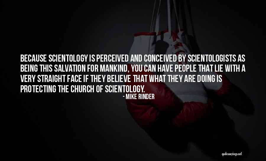 Rinder Quotes By Mike Rinder