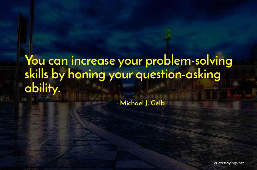 Rindesevere Quotes By Michael J. Gelb Rindesevere Quotes By Michael J. Gelb