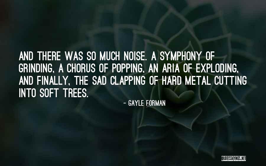 Rindiendome Quotes By Gayle Forman Rindiendome Quotes By Gayle Forman