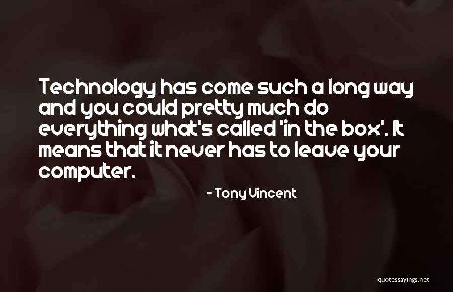 Rindler Quotes By Tony Vincent Rindler Quotes By Tony Vincent