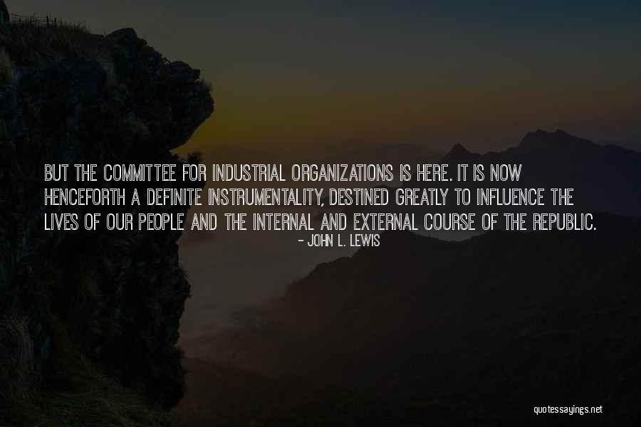 Rindopepimut Quotes By John L. Lewis Rindopepimut Quotes By John L. Lewis