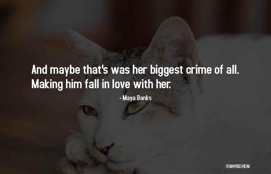 Rindu Awak 200 Quotes By Maya Banks Rindu Awak 200 Quotes By Maya Banks