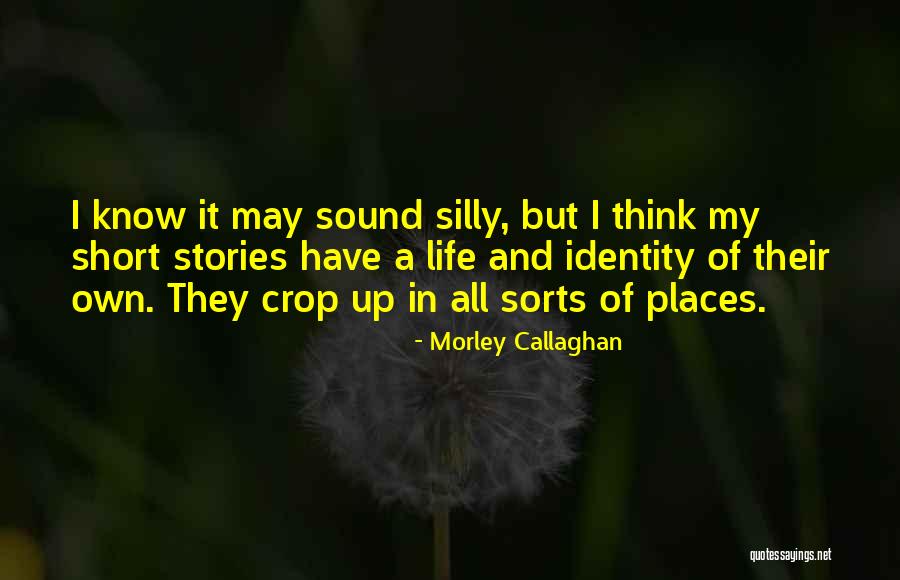 Rindu Awak 200 Quotes By Morley Callaghan Rindu Awak 200 Quotes By Morley Callaghan