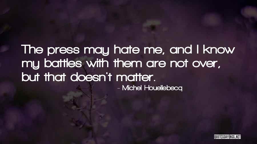 Rindu Kawan Quotes By Michel Houellebecq Rindu Kawan Quotes By Michel Houellebecq