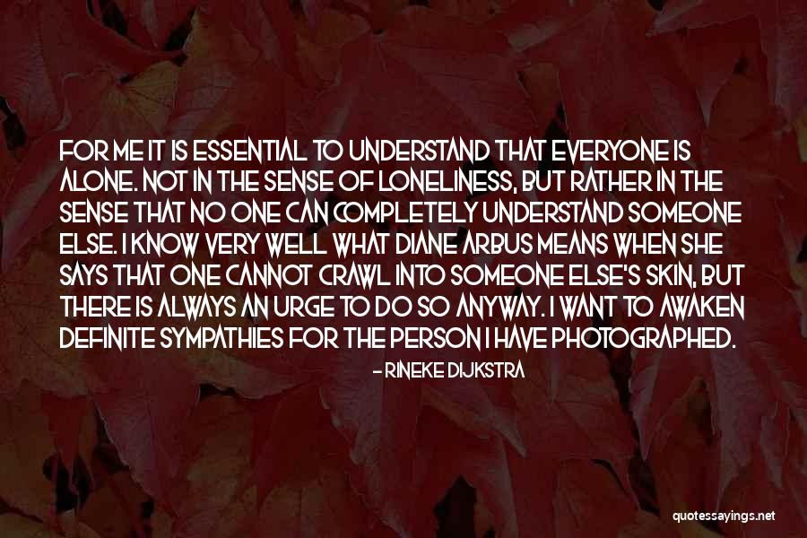 Rineke Dijkstra Quotes 721741 Rineke Dijkstra Quotes 721741
