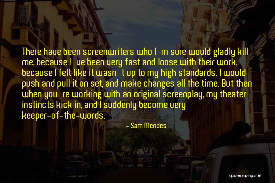 Riney Jordan Quotes By Sam Mendes Riney Jordan Quotes By Sam Mendes