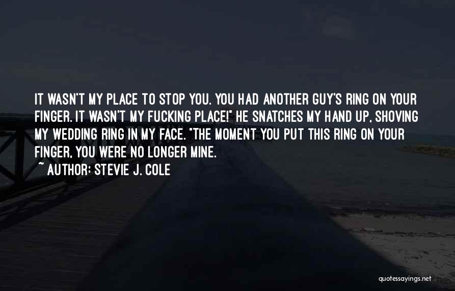 Ring Finger Quotes By Stevie J. Cole