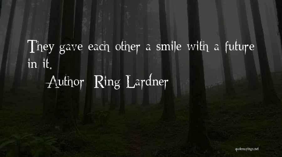 Ring Lardner Quotes 1278234