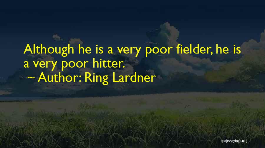 Ring Lardner Quotes 2184701