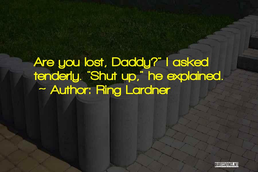 Ring Lardner Quotes 293991