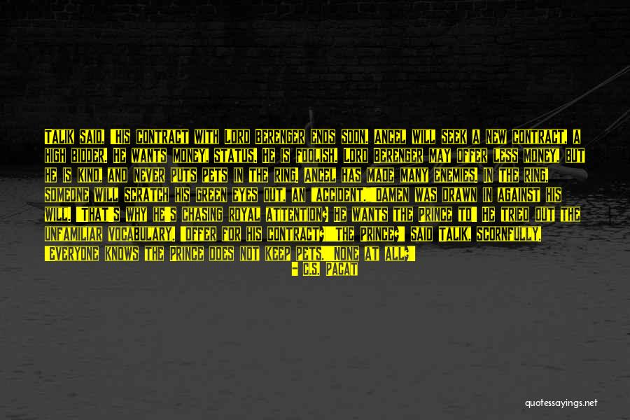 Ring Lord Quotes By C.S. Pacat Ring Lord Quotes By C.S. Pacat