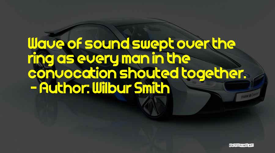 Ring Quotes By Wilbur Smith
