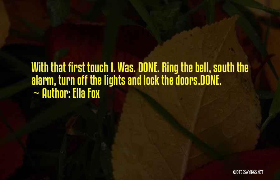 Ring The Alarm Quotes By Ella Fox
