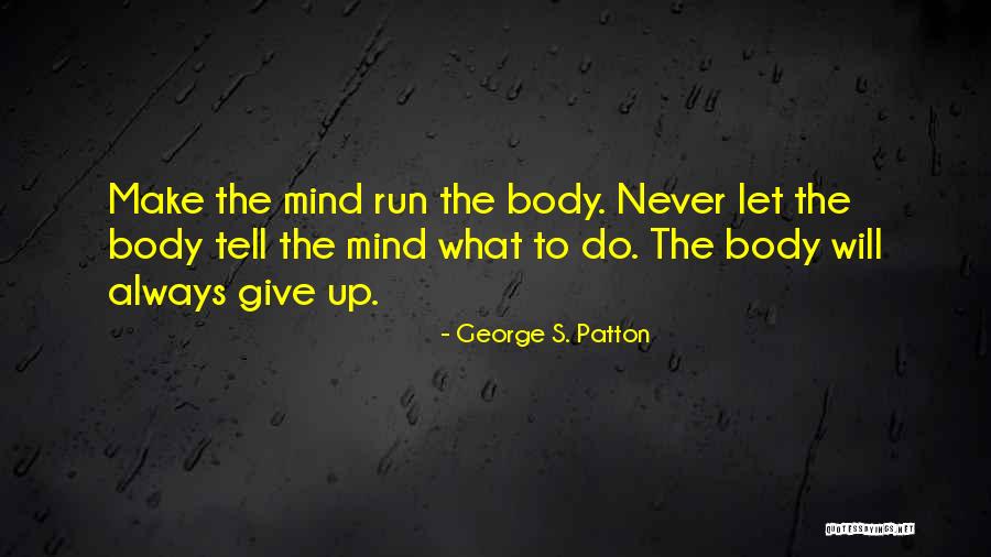Ringana Cosmetics Quotes By George S. Patton