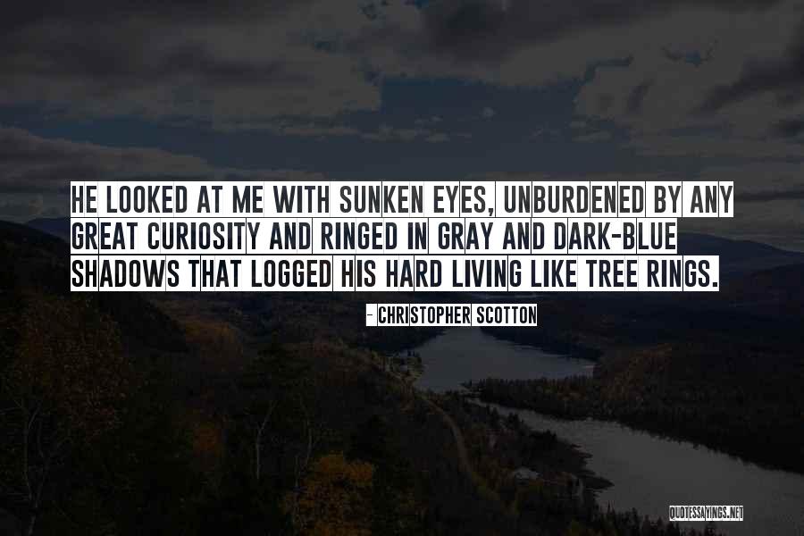 Ringed Quotes By Christopher Scotton Ringed Quotes By Christopher Scotton