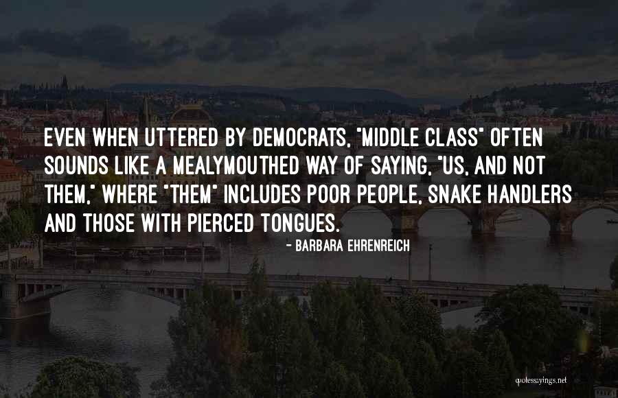 Ringeisen Worrell Quotes By Barbara Ehrenreich Ringeisen Worrell Quotes By Barbara Ehrenreich