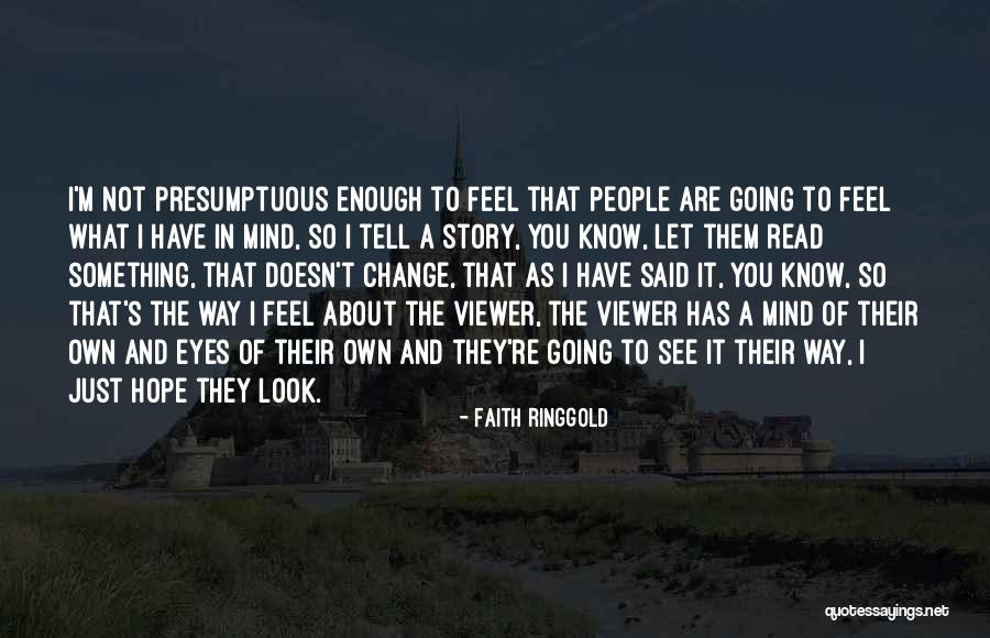 Ringgold Quotes By Faith Ringgold Ringgold Quotes By Faith Ringgold