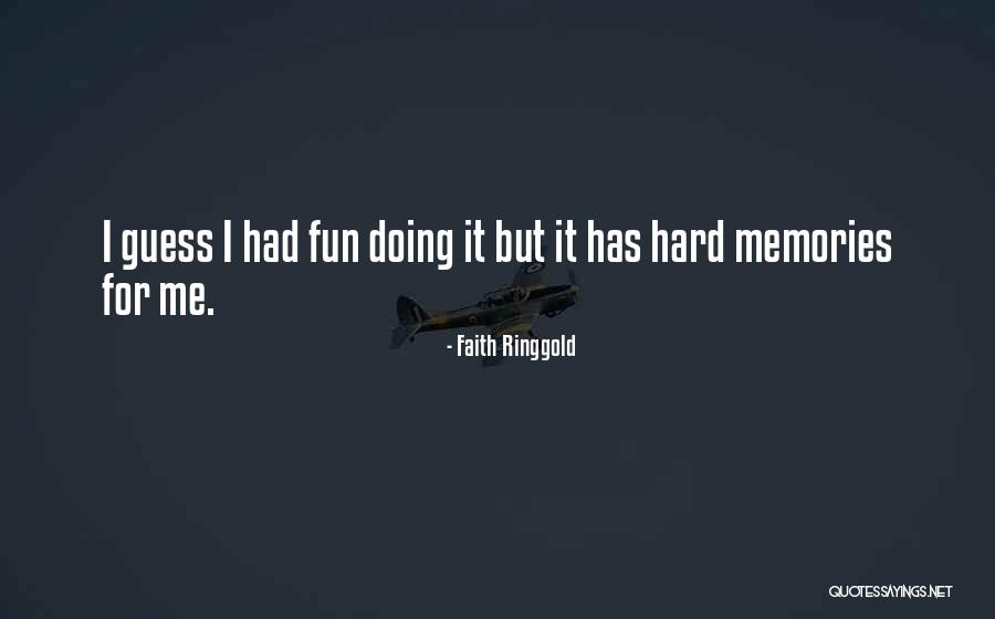 Ringgold Quotes By Faith Ringgold Ringgold Quotes By Faith Ringgold