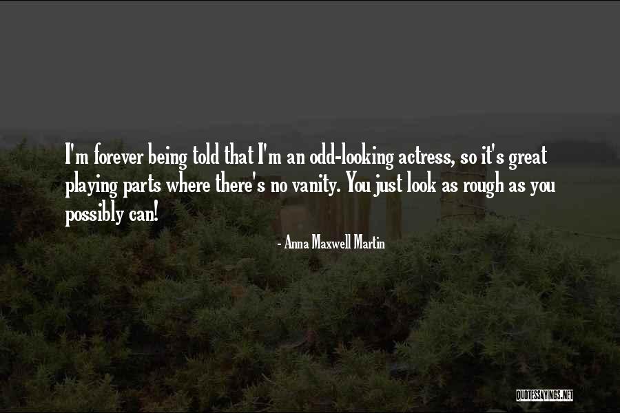 Ringhaver Park Ortega Quotes By Anna Maxwell Martin Ringhaver Park Ortega Quotes By Anna Maxwell Martin